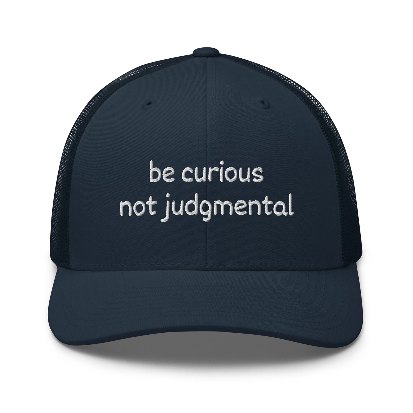 Be Curious Trucker Cap