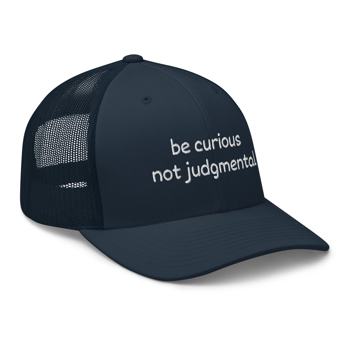 Be Curious Trucker Cap