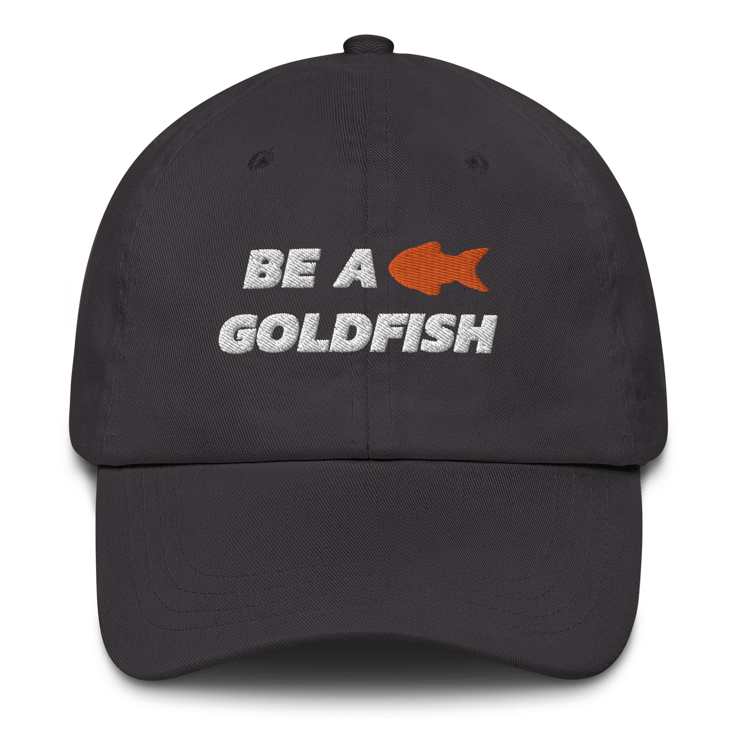 Be A Goldfish Dad hat