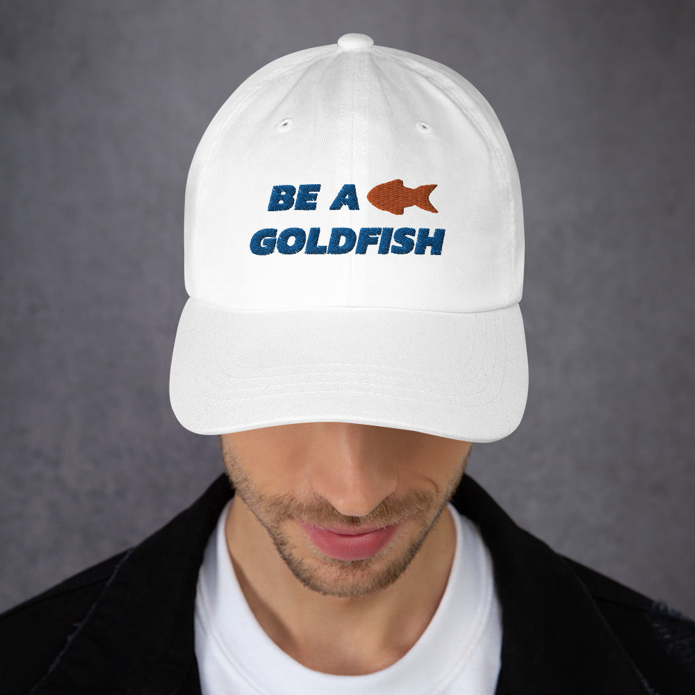 Be A Goldfish Dad hat