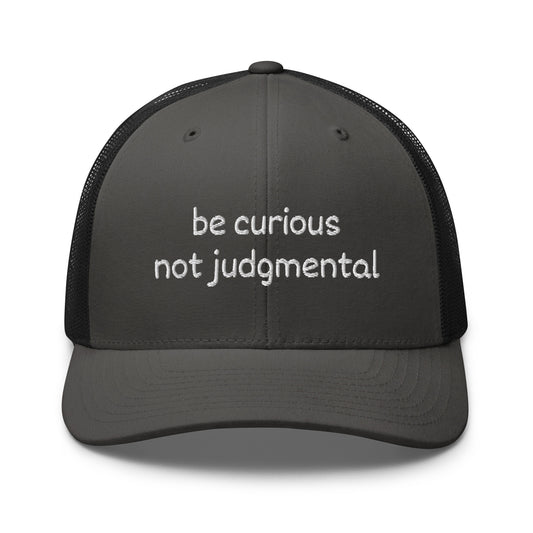 Be Curious Trucker Cap