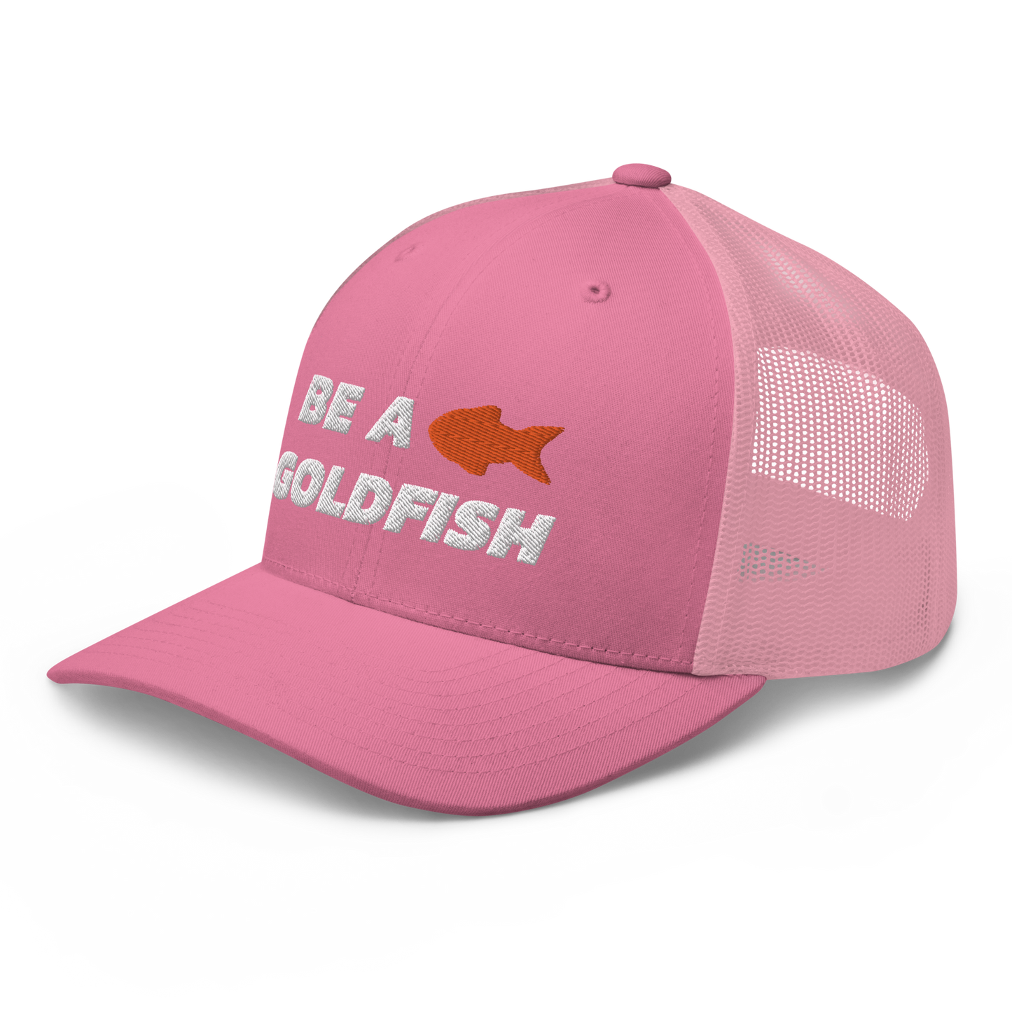 Be A Goldfish Trucker Cap