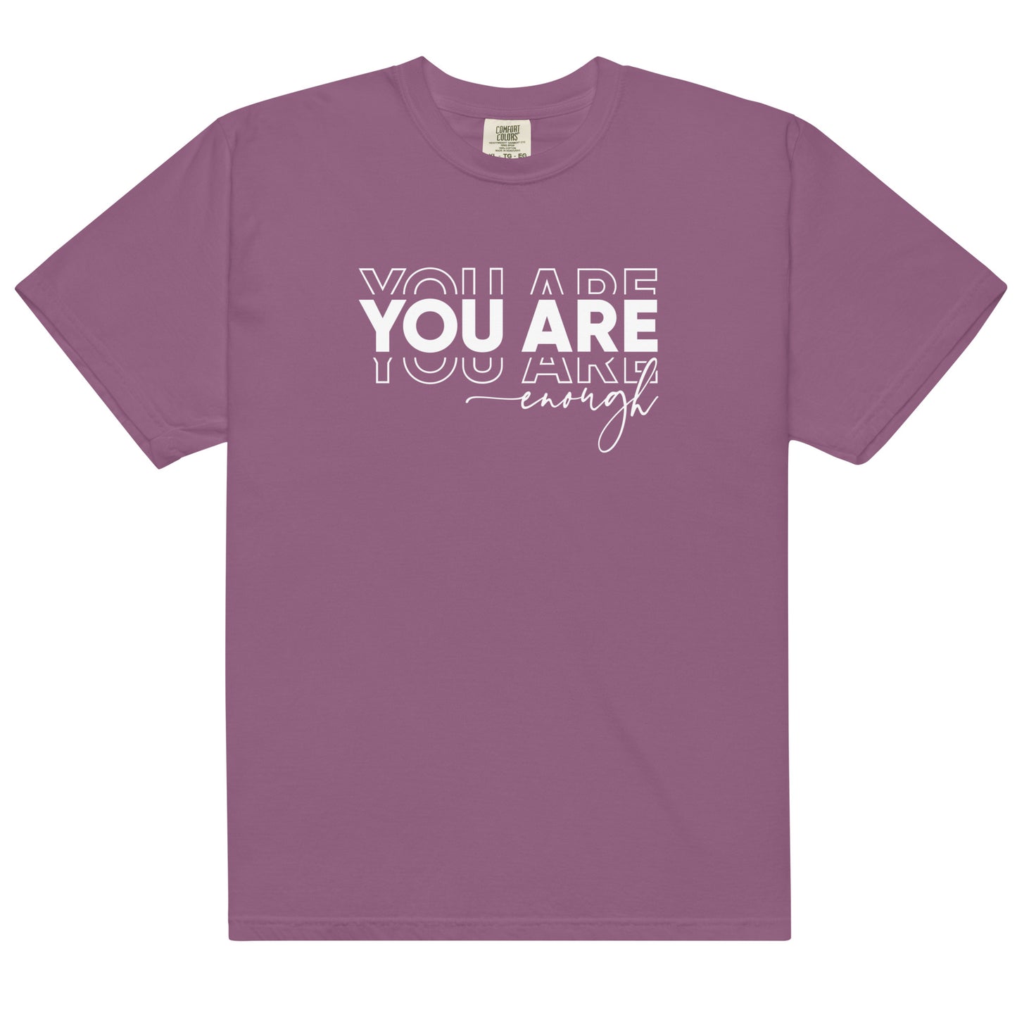 T-Shirt: You Are Enough