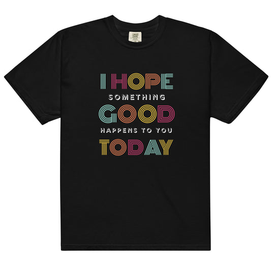 T-Shirt: Something Good