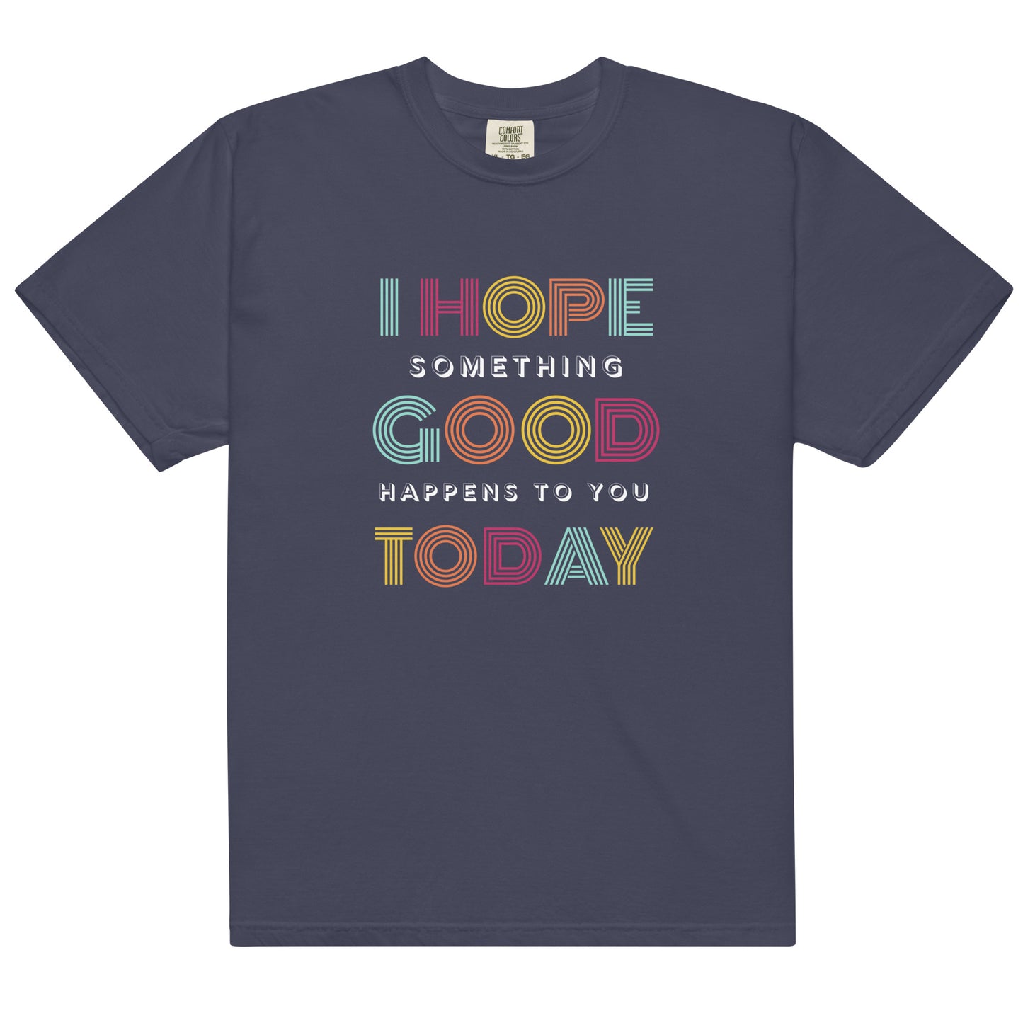 T-Shirt: Something Good