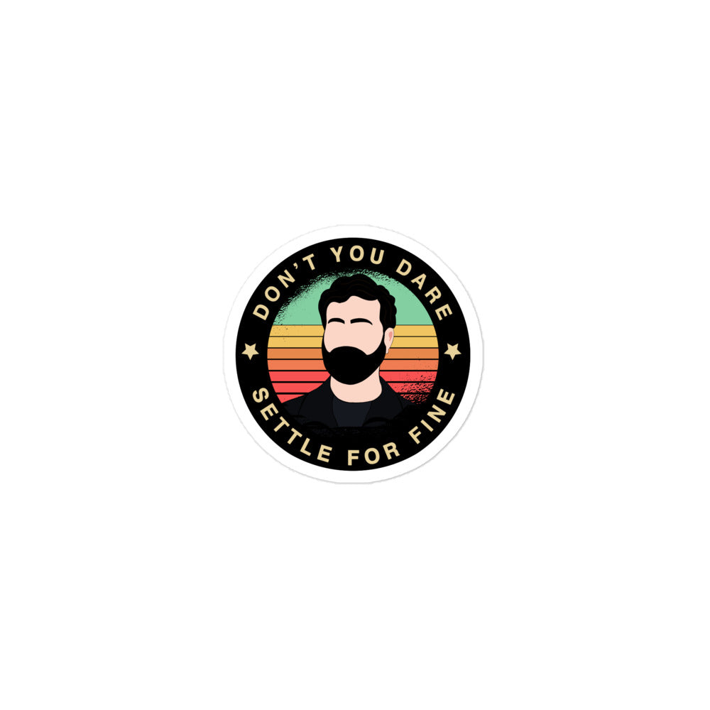 Sticker: Don't Settle, Roy