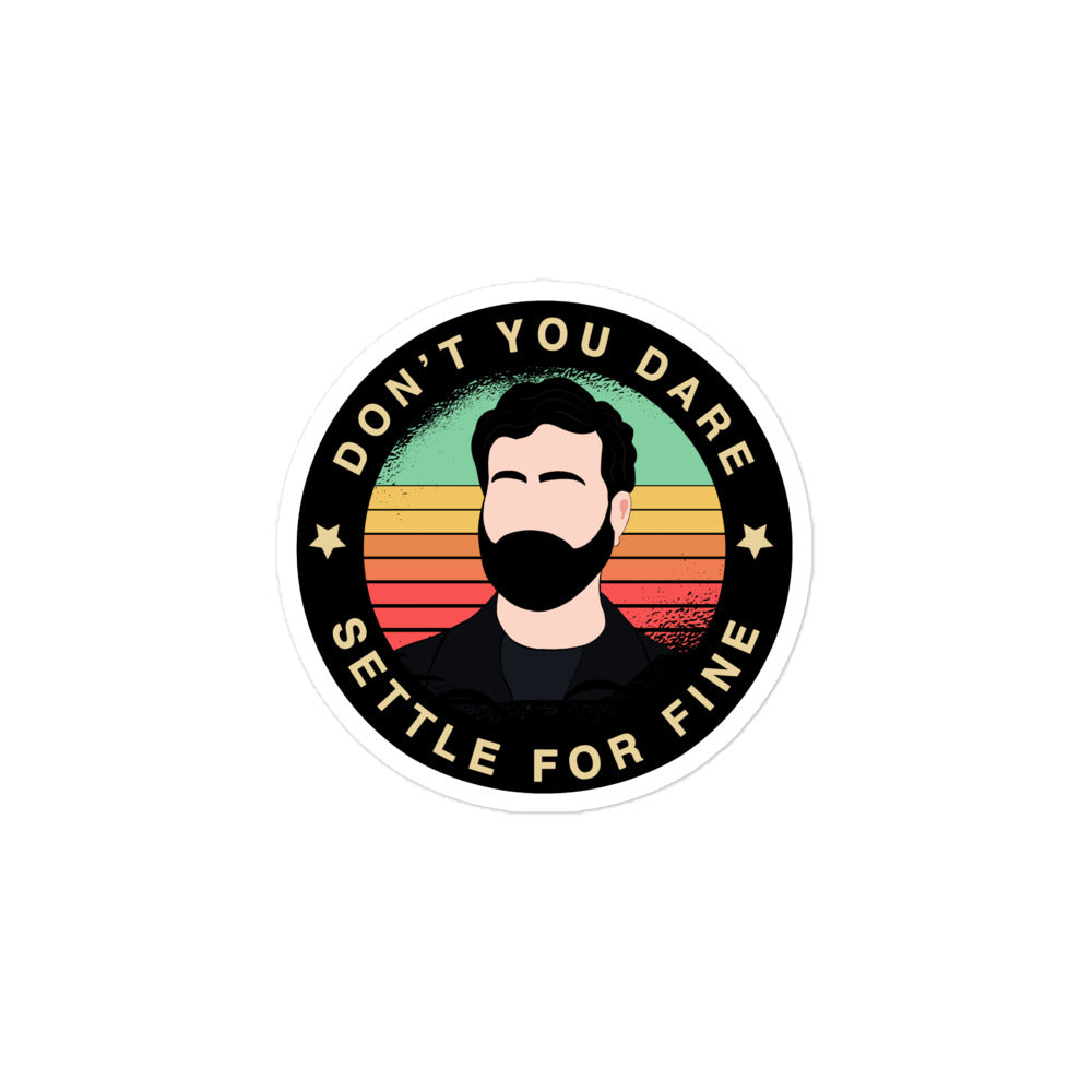 Sticker: Don't Settle, Roy