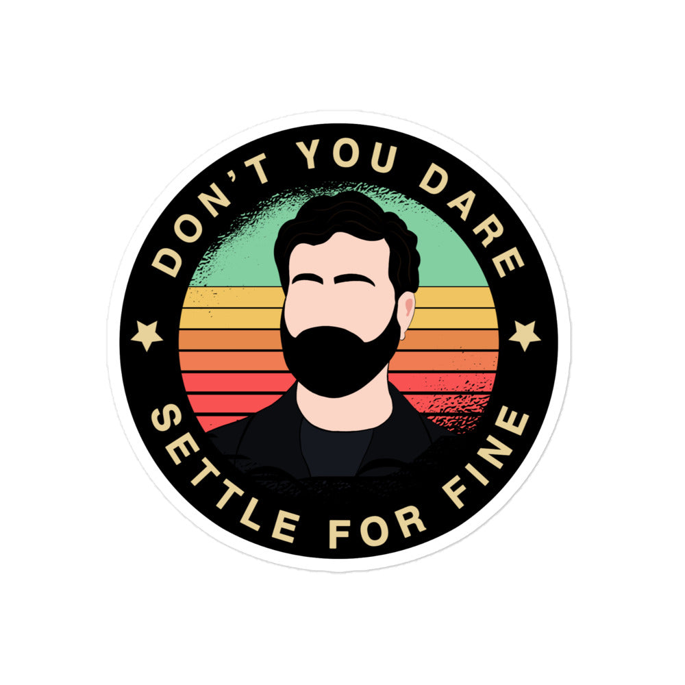 Sticker: Don't Settle, Roy